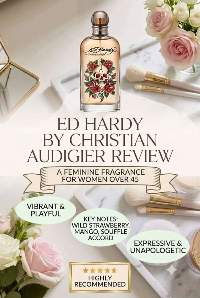 Ed Hardy by Christian Audigier Review: A Feminine Fragrance for Women Over 45