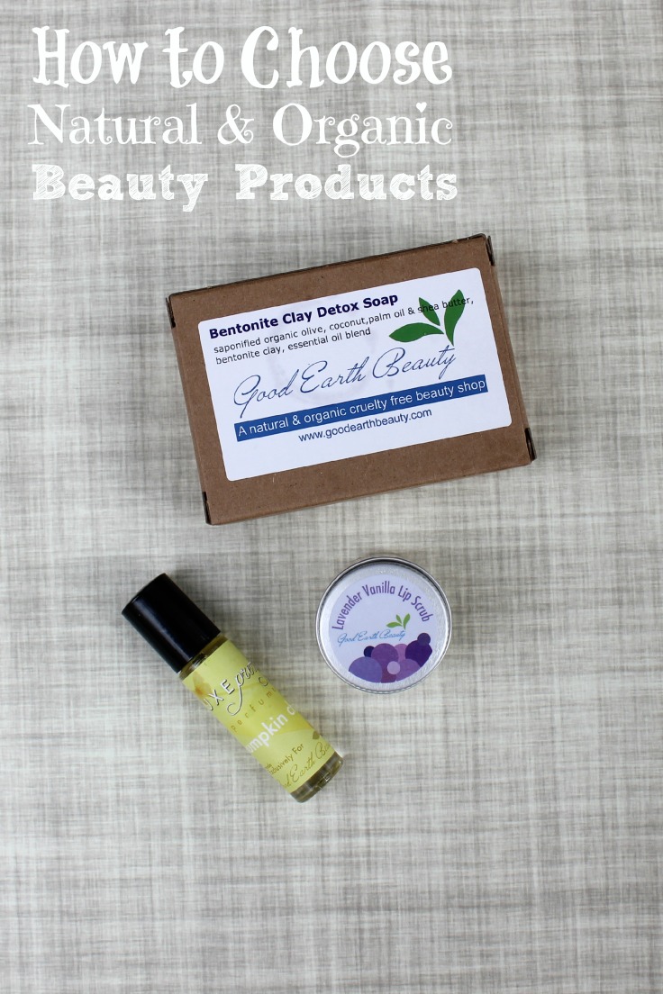 How to choose natural & organic beauty products - Good Earth Beauty