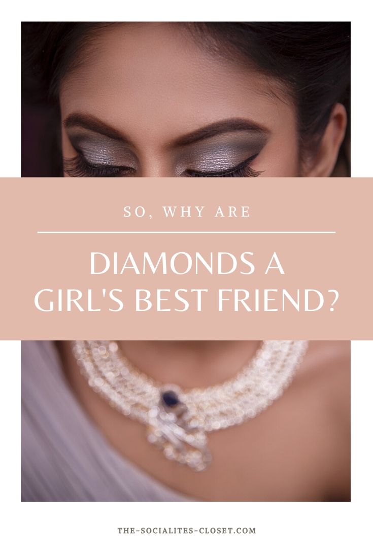 Why Diamonds are a Girl's Best Friend & Buying Tips