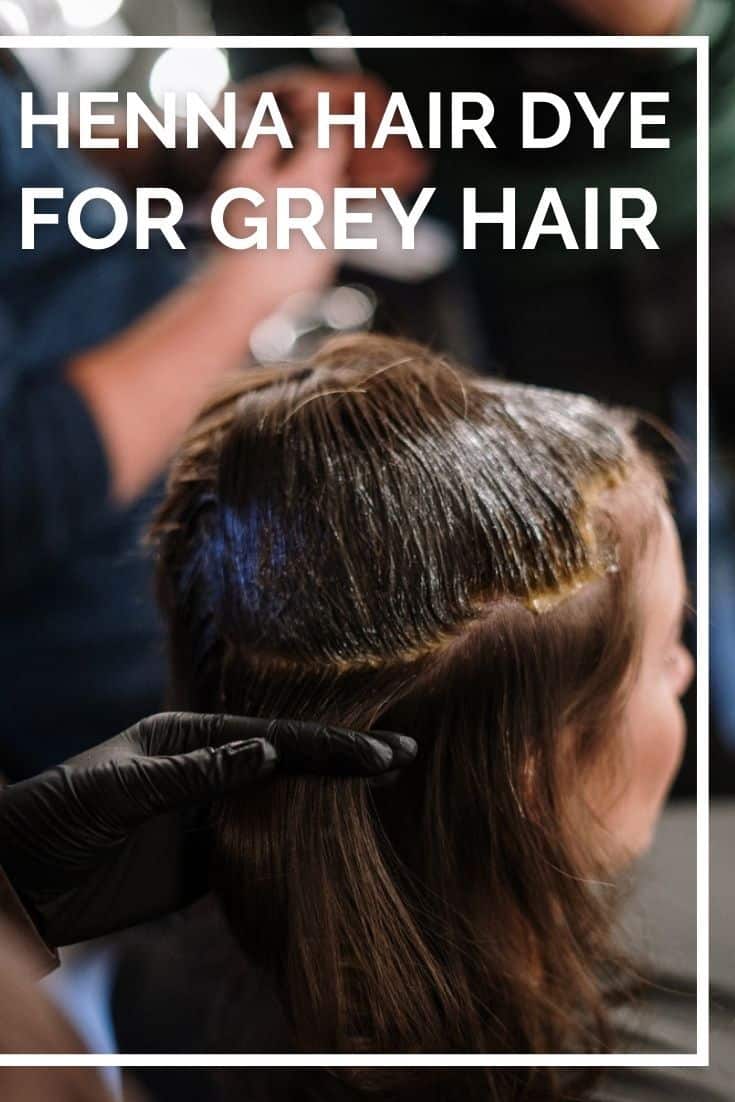 Henna Hair Dye for Grey Hair | The Socialite's Closet