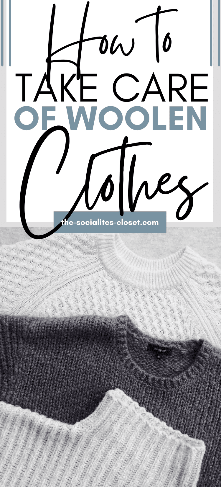  How To Take Care Of Woolen Clothes The Socialite s Closet