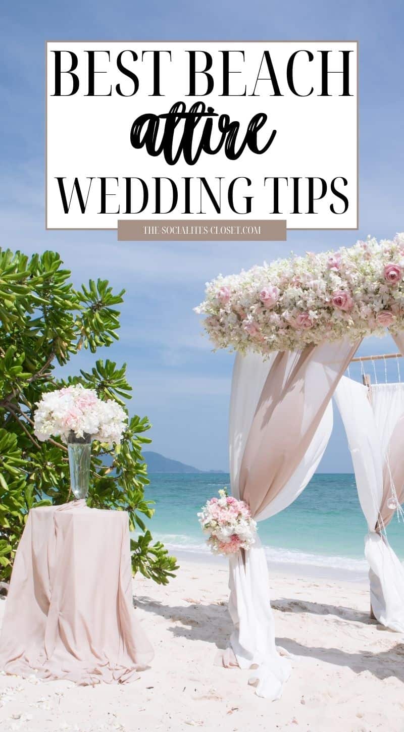 Check out these beach attire wedding tips! If you plan on attending a beach ceremony this year, this is everything you need to know.