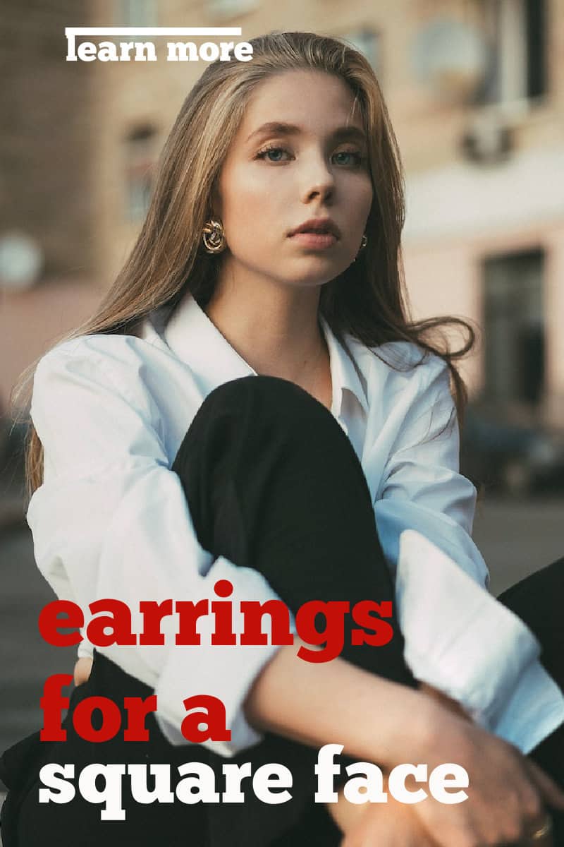If you have a square face shape, you may be wondering about the best earrings for a square face. Keep reading to find the most flattering earrings.