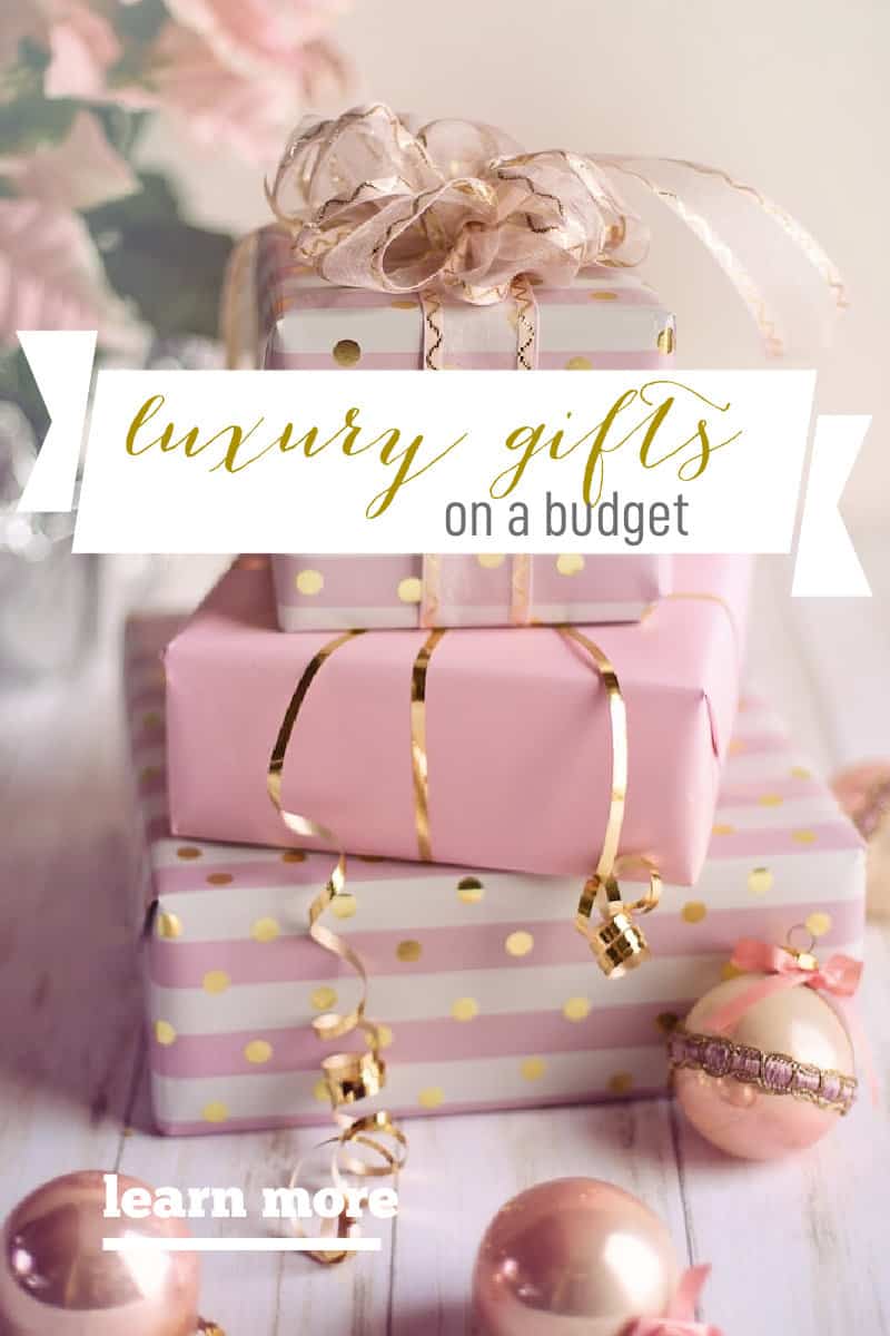 Affordable Luxury Gifts