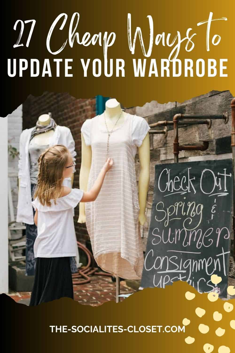 Check out these 27 cheap ways to update your wardrobe. Learn how to update your style on a budget and get the most from what you have.